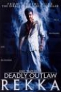 DEADLY OUTLAW: REKKA