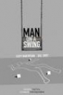 MAN ON A SWING