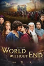A WORLD WITHOUT END (2)