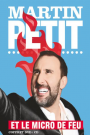 MARTIN PETIT ET LE MICRO DE FEU