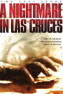A NIGHTMARE IN LAS CRUCES