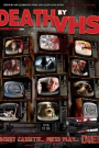 DEATH BY VHS