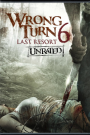 WRONG TURN 6: LAST RESORT