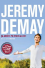 JEREMY DEMAY - CA ARRETE PU D'BEN ALLER!