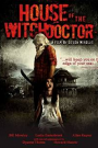 HOUSE OF THE WITCHDOCTOR