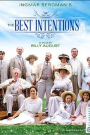 BEST INTENTIONS, THE