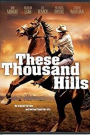 THESE THOUSAND HILLS