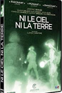 NI LE CIEL NI LA TERRE
