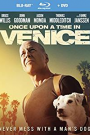 ONCE UPON A TIME IN VENICE (BLU-RAY)