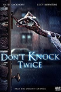 DON'T KNOCK TWICE