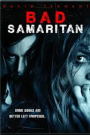 BAD SAMARITAN