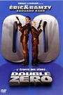 DOUBLE ZERO