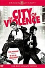 CITY OF VIOLENCE