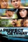 A PERFECT GETAWAY