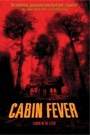 CABIN FEVER