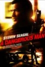 A DANGEROUS MAN