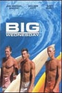 BIG WEDNESDAY