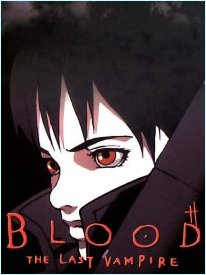 BLOOD THE LAST VAMPIRE