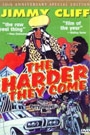 HARDER THEY COME, THE