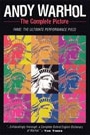 ANDY WARHOL - THE COMPLETE PICTURE