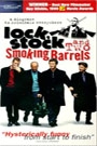 LOCK, STOCK AND TWO SMOKING BARRELS