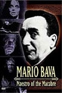 MARIO BAVA - MAESTRO OF THE MACABRE