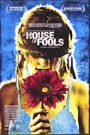 HOUSE OF FOOLS
