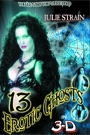 13 EROTIC GHOSTS (3-D)