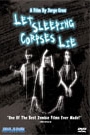 LET SLEEPING CORPSES LIE