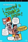 I MARRIED A STRANGE PERSON!