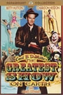 GREATEST SHOW ON EARTH, THE