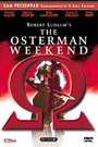 OSTERMAN WEEKEND, THE