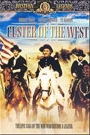 CUSTER OF THE WEST