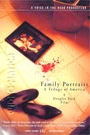FAMILY PORTRAITS: A TRILOGY OF AMERICA