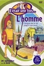 IL ETAIT UNE FOIS... L'HOMME: DISQUE 1