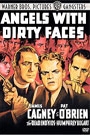 ANGELS WITH DIRTY FACES