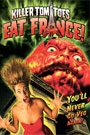 KILLER TOMATOES EAT FRANCE!