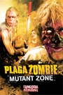 PLAGA ZOMBIE: MUTANT ZONE