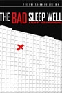 BAD SLEEP WELL, THE