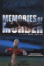 MEMORIES OF MURDER