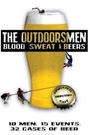 OUTDOORSMEN - BLOOD SWEAT & BEERS, THE