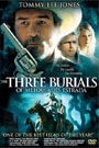 THREE BURIALS OF MELQUIADES ESTRADA, THE