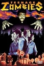 TEENAGE ZOMBIES