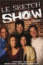 SKETCH SHOW - SAISON 1: DISQUE 1, LE