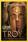 TROY - ANCIENT MYTHS & UNSOLVED MYSTERIES