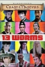 13 WORMS