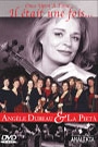 ANGELE DUBEAU & LA PIETA - IL ETAIT UNE FOIS...