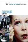 FACE VALUE / LE MASQUE