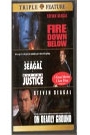 FIRE DOWN BELOW / OUT FOR JUSTICE