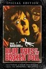 BLUE EYES OF THE BROKEN DOLL